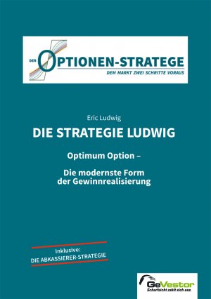 ISBN 9783812522533: Die Strategie Ludwig – Optimal Optionen - Die modernste Form der Gewinnrealisierung