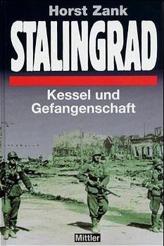 gebrauchtes Buch – Horst Zank – Stalingrad: Kessel und Gefangenschaft