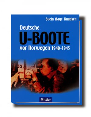 ISBN 9783813208986: Deutsche U-Boote vor Norwegen 1940-1945 Svein Aage Knudsen