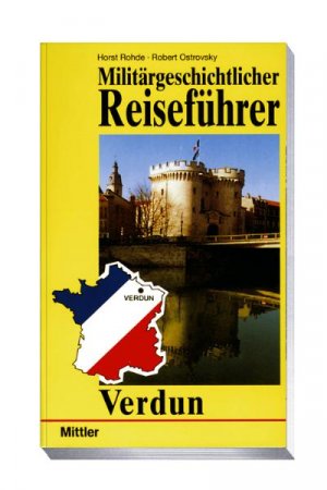 ISBN 9783813209020: Militärgeschichtlicher Reiseführer Verdun