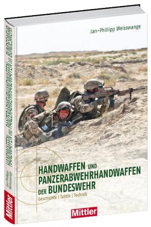 ISBN 9783813209327: Handwaffen und Panzerabwehrhandwaffen der Bundeswehr - Geschichte - Taktik - Technik