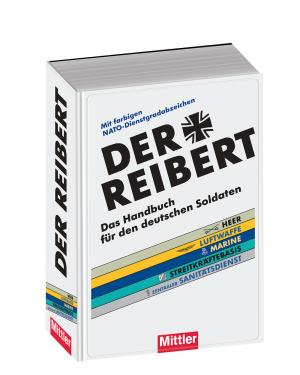 ISBN 9783813209495: Der Reibert - Das Handbuch für den deutschen Soldaten