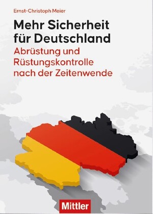 neues Buch – Ernst-Christoph Meier – Mehr Sicherheit für Deutschland