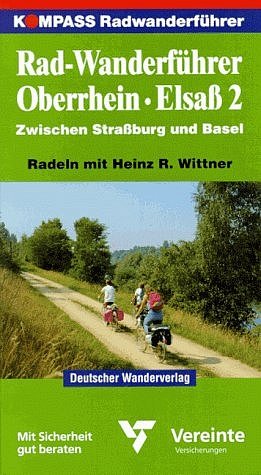 gebrauchtes Buch – Heinz R. Wittner – Kompass Radwanderführer, Oberrhein, Elsaß Band 2 (wJ1t) Sür zwischen straßburg und basel