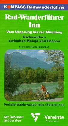 gebrauchtes Buch – Puntschuh, Ingrid / Puntschuh – Radwanderführer Inn - Vom Ursprung bis zur Mündung - Radwandern Zwischen Maloja und Passau gebrauchtes Buch – Puntschuh, Ingrid / Puntschuh – Radwanderführer Inn - Vom Ursprung bis zur Mündung - Radwandern Zwischen Maloja und Passau