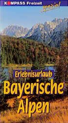 ISBN 9783813403121: Erlebnisurlaub Bayerische Alpen