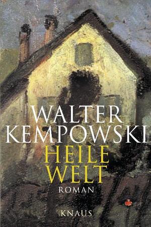 gebrauchtes Buch – Walter Kempowski – Heile Welt - Roman.