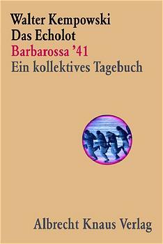 ISBN 9783813502053: Das Echolot - Barbarossa '41 - Ein kollektives Tagebuch - (1. Teil des Echolot-Projekts)