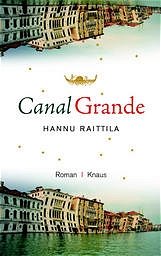 gebrauchtes Buch – Raittila, Hannu und Stefan Moster – Canal Grande: Roman