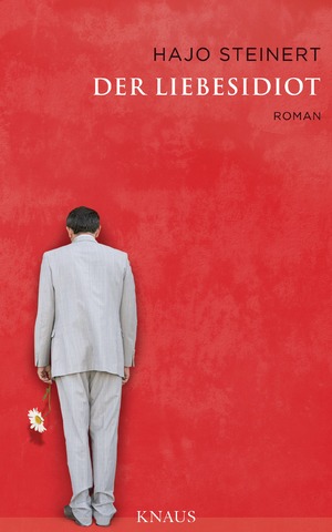 ISBN 9783813504293: Der Liebesidiot Roman