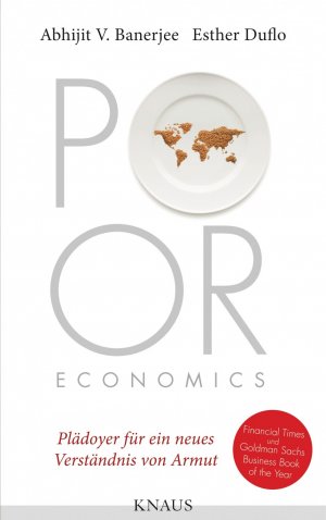 ISBN 9783813504934: Poor Economics - Plädoyer für ein neues Verständnis von Armut