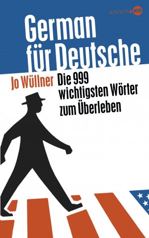 ISBN 9783813505146: German für Deutsche - Die 666 wichtigsten Wörter zum Überleben