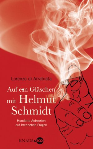 ISBN 9783813505900: Auf ein Gläschen mit Helmut Schmidt - Hunderte Antworten auf brennende Fragen