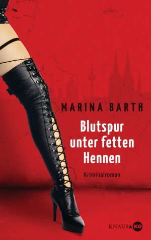 ISBN 9783813505924: Blutspur unter fetten Hennen. Kriminalroman