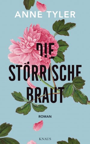 gebrauchtes Buch – Anne Tyler – Die störrische Braut