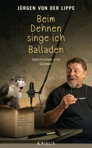 ISBN 9783813506587: Beim Dehnen singe ich Balladen - Geschichten und Glossen