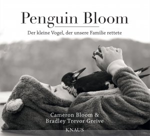 ISBN 9783813507614: 3x PENGUIN BLOOM:   1.  PENGUIN BLOOM - The odd little bird who saved a family (English)     2.  Der kleine Vogel, der unsere Familie rettete  (Deutsch)