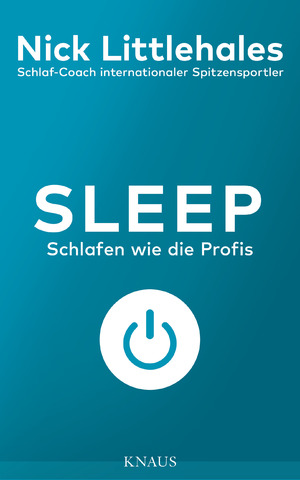 ISBN 9783813507874: Sleep : Schlafen wie die Profis - Das Buch vom Schlaf-Coach internationaler Spitzensportler -