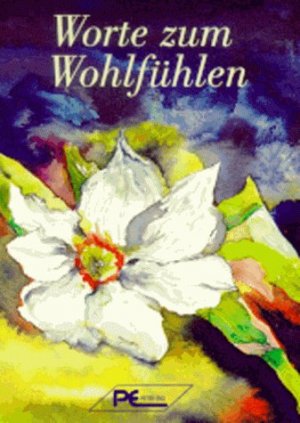 ISBN 9783813804171: Worte zum Wohlfühlen