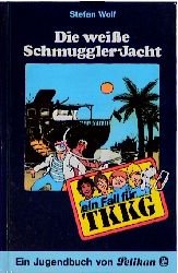 ISBN 9783814401430: TKKG / Die weisse Schmuggler-Jacht