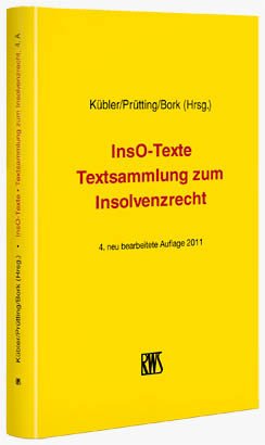 ISBN 9783814519999: InsO-Texte – Textsammlung zum Insolvenzrecht