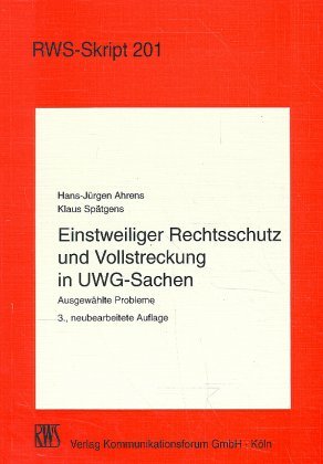 ISBN 9783814522012: Einstweiliger Rechtsschutz und Vollstreckung in UWG-Sachen