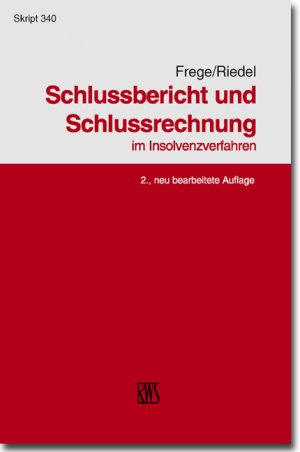 ISBN 9783814593401: Schlussbericht und Schlussrechnung – Im Insolvenzverfahren