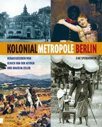 ISBN 9783814800929: Kolonialmetropole Berlin. Eine Spurensuche.