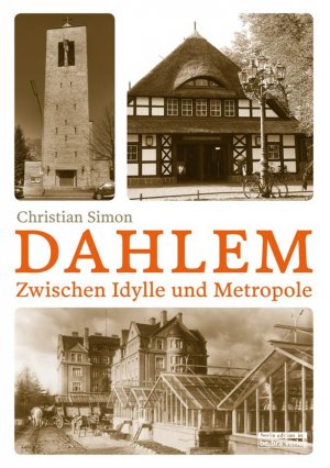 ISBN 9783814802183: Dahlem - Zwischen Idylle und Metropole