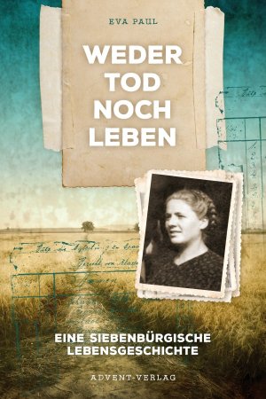 ISBN 9783815019665: Weder Tod noch Leben - Eine Siebenbürgische Lebensgeschichte