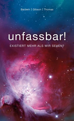 ISBN 9783815077191: Unfassbar! - Existiert mehr als wir sehen?