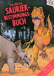 ISBN 9783815721117: Das kleine Saurier-Bestimmungsbuch.