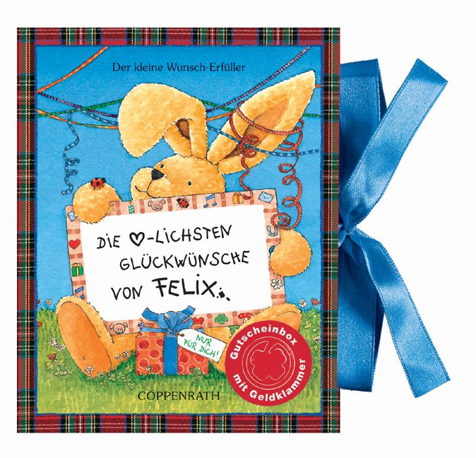 ISBN 9783815735008: Die herzlichsten Glückwünsche von Felix!