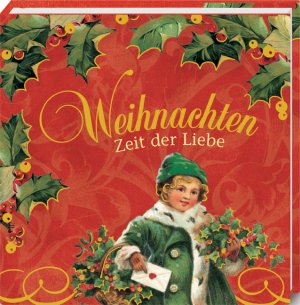 ISBN 9783815742402: Weihnachten - Zeit der Liebe