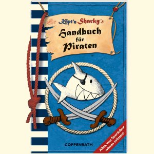 ISBN 9783815799864: Käpt'n Sharky's Handbuch für Piraten - Alles, was Seeräuber wissen müssen!