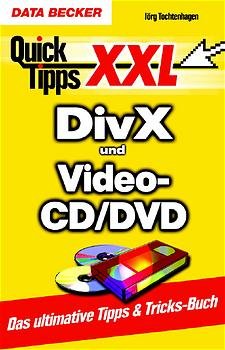 ISBN 9783815818107: DivX & Video-CD/DVD  Quick Tipps XXL - Jörg Tochtenhagen