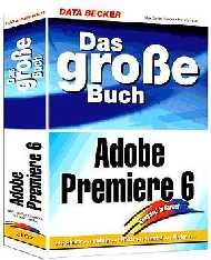 ISBN 9783815821077: Das große Buch Adobe Premiere 6