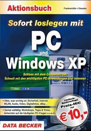 ISBN 9783815827147: Sofort loslegen mit PC und Windows XP - Gabriele Frankemölle