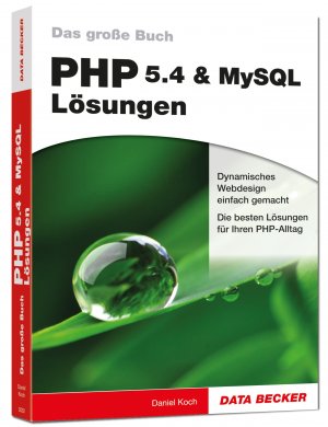 ISBN 9783815830307: Das große Buch: PHP 5.4 & MYSQL Lösungen