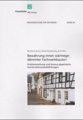 ISBN 9783816742531: Bewährung innen wärmegedämmter Fachwerkbauten