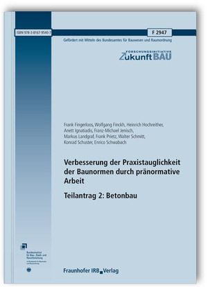 ISBN 9783816795407: Verbesserung der Praxistauglichkeit der Baunormen durch pränormative Arbeit - Teilantrag 2: Betonbau. Abschlussbericht