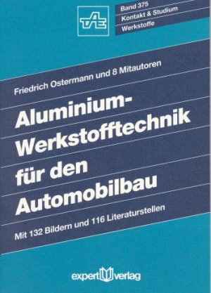 ISBN 9783816907732: Aluminium-Werkstofftechnik für den Automobilbau - Anwendungstechnische Grundlagen und Fallbeispiele
