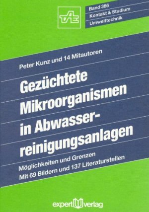 ISBN 9783816907886: Gezüchtete Mikroorganismen in Abwasserreinigungsanlagen – Möglichkeiten und Grenzen