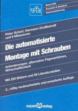 ISBN 9783816910282: Die automatisierte Montage mit Schrauben – Anforderungen, alternative Fügeverfahren, Wirtschaftlichkeit