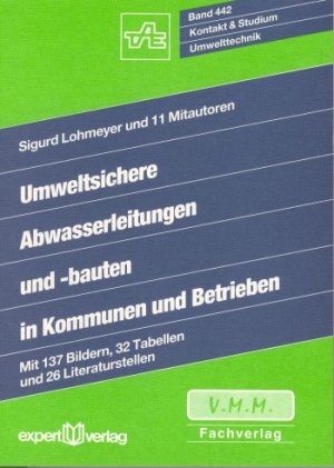 ISBN 9783816910343: Umweltsichere Abwasserleitungen und Abwasserbauten in Kommunen und Betrieben