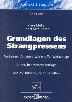 ISBN 9783816920182: Grundlagen des Strangpressens - Verfahren, Anlagen, Werkstoffe, Werkzeuge