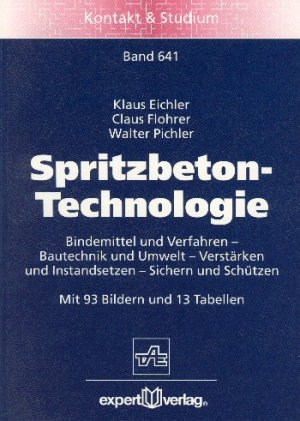 ISBN 9783816921554: Spritzbeton-Technologie – Bindemittel und Verfahren – Bautechnik und Umwelt – Verstärken und Instandsetzen – Sichern und Schützen