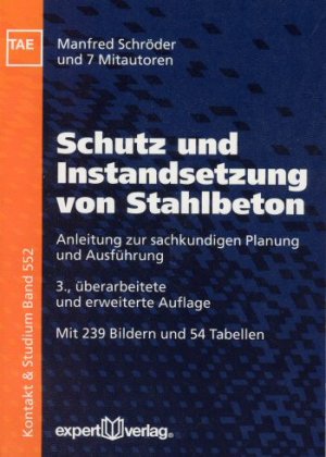 ISBN 9783816925996: Schutz und Instandsetzung von Stahlbeton - Anleitung zur sachkundigen Planung und Ausführung