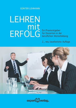 ISBN 9783816933793: Lehren mit Erfolg - Ein Praxisratgeber für Dozenten in der beruflichen Weiterbildung