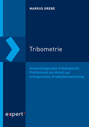 ISBN 9783816935216: Tribometrie - Anwendungsnahe tribologische Prüftechnik als Mittel zur erfolgreichen Produktentwicklung